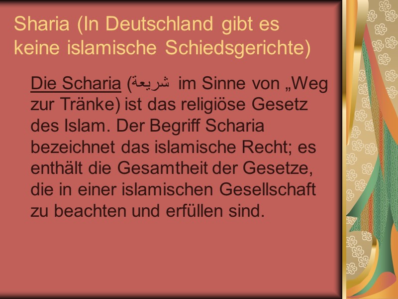 Sharia (In Deutschland gibt es keine islamische Schiedsgerichte)    Die Scharia (‏شريعة